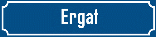 Straßenschild Ergat
