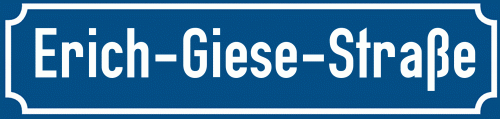 Straßenschild Erich-Giese-Straße