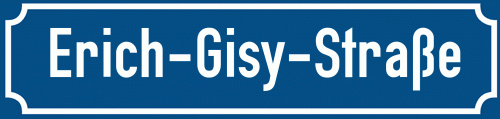 Straßenschild Erich-Gisy-Straße