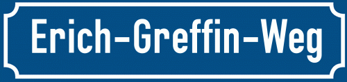 Straßenschild Erich-Greffin-Weg