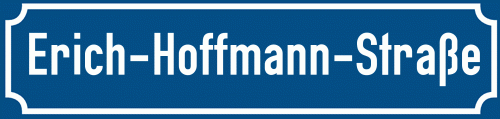 Straßenschild Erich-Hoffmann-Straße