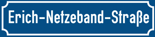 Straßenschild Erich-Netzeband-Straße