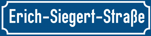 Straßenschild Erich-Siegert-Straße