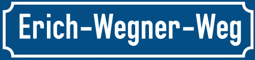 Straßenschild Erich-Wegner-Weg