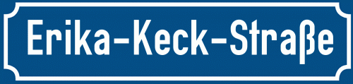 Straßenschild Erika-Keck-Straße