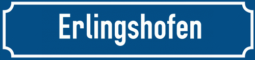 Straßenschild Erlingshofen