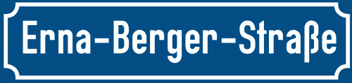 Straßenschild Erna-Berger-Straße