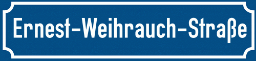 Straßenschild Ernest-Weihrauch-Straße