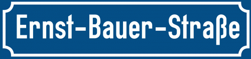 Straßenschild Ernst-Bauer-Straße