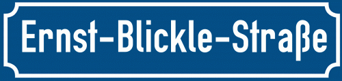 Straßenschild Ernst-Blickle-Straße