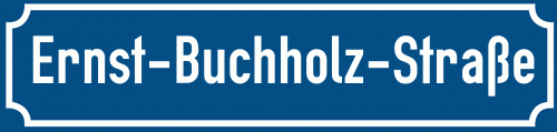 Straßenschild Ernst-Buchholz-Straße