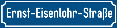 Straßenschild Ernst-Eisenlohr-Straße