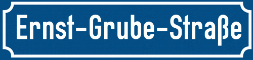 Straßenschild Ernst-Grube-Straße