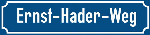Straßenschild Ernst-Hader-Weg