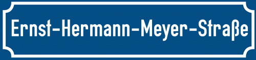 Straßenschild Ernst-Hermann-Meyer-Straße