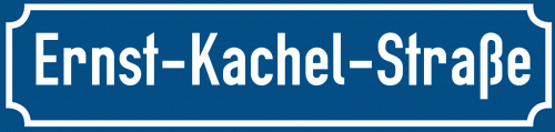 Straßenschild Ernst-Kachel-Straße