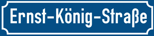 Straßenschild Ernst-König-Straße
