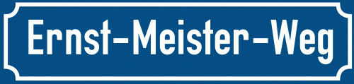 Straßenschild Ernst-Meister-Weg