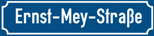 Straßenschild Ernst-Mey-Straße