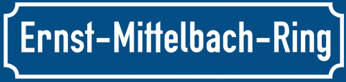Straßenschild Ernst-Mittelbach-Ring