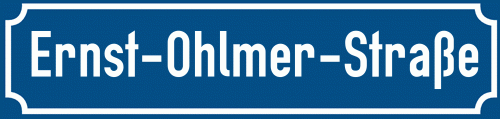 Straßenschild Ernst-Ohlmer-Straße