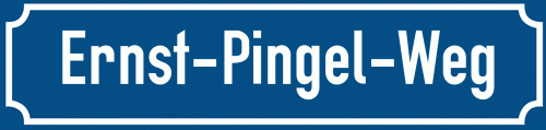 Straßenschild Ernst-Pingel-Weg