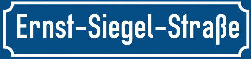 Straßenschild Ernst-Siegel-Straße