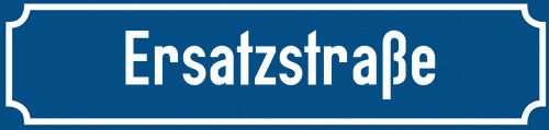 Straßenschild Ersatzstraße