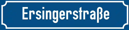 Straßenschild Ersingerstraße