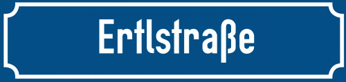 Straßenschild Ertlstraße