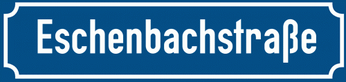 Straßenschild Eschenbachstraße