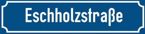 Straßenschild Eschholzstraße