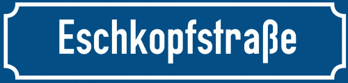 Straßenschild Eschkopfstraße