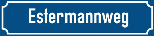 Straßenschild Estermannweg