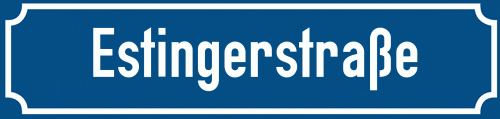 Straßenschild Estingerstraße