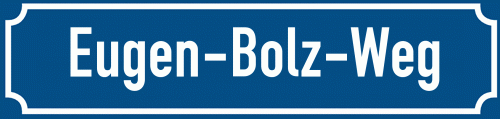 Straßenschild Eugen-Bolz-Weg