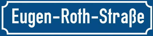 Straßenschild Eugen-Roth-Straße
