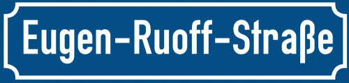 Straßenschild Eugen-Ruoff-Straße