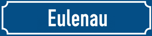 Straßenschild Eulenau