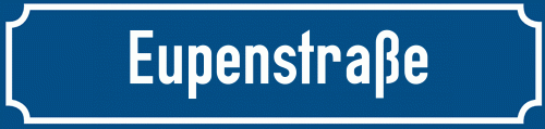 Straßenschild Eupenstraße