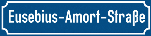 Straßenschild Eusebius-Amort-Straße