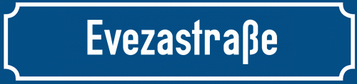 Straßenschild Evezastraße