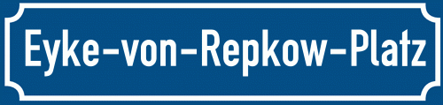 Straßenschild Eyke-von-Repkow-Platz