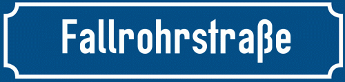 Straßenschild Fallrohrstraße