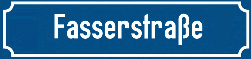 Straßenschild Fasserstraße