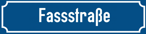 Straßenschild Fassstraße