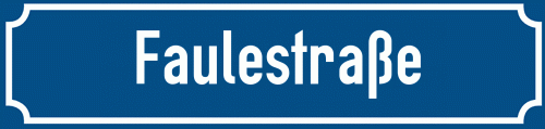 Straßenschild Faulestraße zum kostenlosen Download