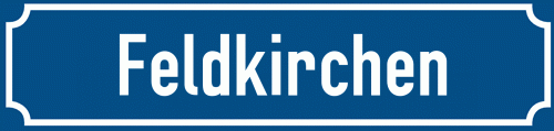 Straßenschild Feldkirchen