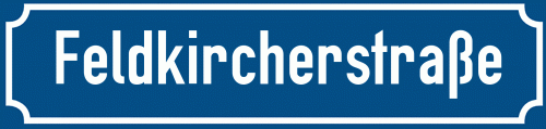 Straßenschild Feldkircherstraße zum kostenlosen Download
