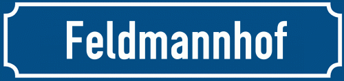 Straßenschild Feldmannhof
